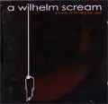 A WILHELM SCREAM / アウィルヘルムスクリーム / BENEFITS OF THINKING OUT LOUD