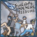 SUICIDAL TENDENCIES / FREEDUMB
