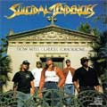 SUICIDAL TENDENCIES / HOW WILL I LAUGH TOMORROW WHEN I CAN'T EVEN SMILE TODAY