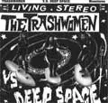 TRASHWOMEN / トラッシュウーメン / VS. DEEP SPACE (レコード)