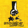 OVER ARM THROW / OATH AND NIGHT WAR