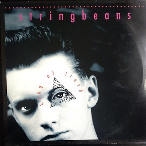 STRINGBEANS / ストリングビーンズ / KING OF TRASH