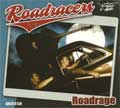 ROADRACERS / ロードレーサーズ / ROADRAGE