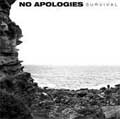 NO APOLOGIES / ノーアポロジーズ / SURVIVAL