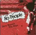 NO PEOPLE / ノーピープル / GIRLS BEYOND THE EDGE