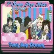 SODA POP KIDS / ソーダポップキッズ / TEEN BOP DREAM
