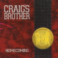 CRAIG'S BROTHER / クレイグスブラザー / HOMECOMING