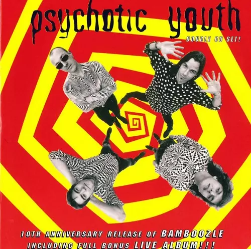 BAMBOOZLE / ALIVE UNDER THE MIDNIGHT SUN/PSYCHOTIC YOUTH