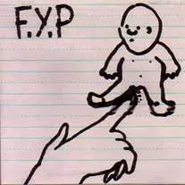 F.Y.P / エフワイピー / TOYS THAT KILL