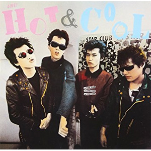 THE STAR CLUB / HOT & COOL (紙ジャケット・リマスタリング盤)