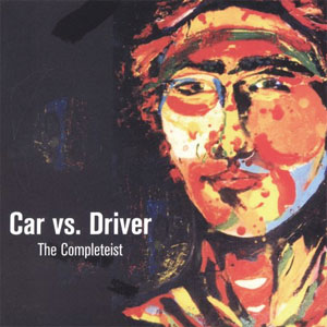 CAR VS. DRIVER / カーバーサスドライバー / THE COMPLETEIST