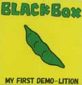 BLACK BOX / ブラックボックス / MY FIRST DEMO-LITION