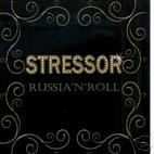 STRESSOR / RUSSIA'N'ROLL
