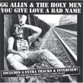 GG ALLIN / ジージーアリン / YOU GIVE LOVE A BAD NAME