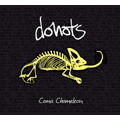 DONOTS / ドゥノッツ / COMA CHAMELEON