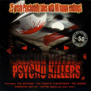 VA (CHERRY RED) / PSYCHO KILLERS - 25 GRISLY PSYCHOBILLY TALES WITH NO HAPPY ENDINGS!