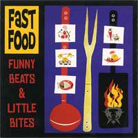 FAST FOOD / ファストフード / FUNNY BEATS & LITTLE BITES