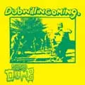 SUPER DUMB / DUB WILL IN COMING