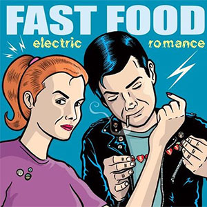 FAST FOOD / ファストフード / ELECTRIC ROMANCE