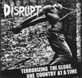 DISRUPT / TERRORIZING THE GLOBE, ONE COUNTRY AT A TIME (レコード)