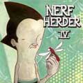 NERF HERDER / ナーフハーダー / IV