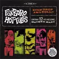 FOXBORO HOT TUBS / フォックスボーローホットタブス / STOP DROP AND ROLL