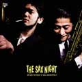 SAX NIGHT / サックスナイト / WE ARE THE ROCK'N'ROLL ORCHESTRA!!