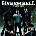GIVE EM HELL / ギブエムへル / WE ARE THE WOLVES