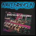 NAKED RAYGUN / ネイキッドレイガン / BASEMENT SCREAMS (レコード)