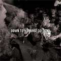 DOWN TO NOTHING：50 LIONS / SPLIT