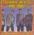 V.A. (STRUMMIN' MENTAL!) / STRUMMIN' MENTAL! PART 3 (REAL GONE INSTRUMENTAL R&R & SURF:1958-1965)