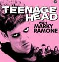TEENAGE HEAD / ティーンエイジヘッド / TEENAGE HEAD WITH MARKY RAMONE