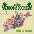 BOOTed COCKS / TIME OF UNION