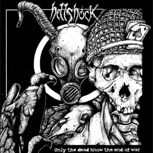 HELLSHOCK / ヘルショック / ONLY THE DEAD KNOW THE END OF WAR (LP)