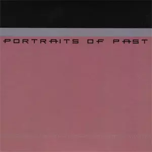 PORTRAITS OF PAST / ポートレイツ・オブ・パスト / DISCOGRAPHY