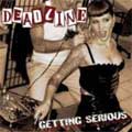 DEADLINE / デッドライン / GETTING SERIOUS (レコード)