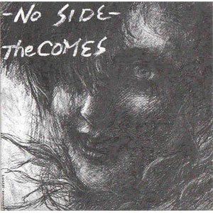 COMES / NO SIDE + 3TRACK (リイシュー)