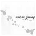 NOT SO YOUNG / ノットソーヤング / 2ND DEMO