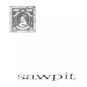 SAWPIT / SAWPIT (7")