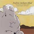 ANDREW JACKSON JIHAD / PEOPLE WHO CAN EAT PEOPLE ARE THE LUCKIEST PEOPLE IN THE WORLD (レコード)