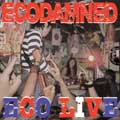 ECODAMNED / エコダムド / ECO LIVE
