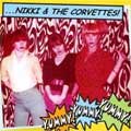 NIKKI AND THE CORVETTES / ニッキー・アンド・ザ・コルベッツ / YUMMY! YUMMY! YUMMY! (7")