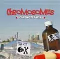 CHROMOSOMES / クロモサムズ / CHROMOTERAPIA