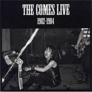 COMES / LIVE 1982-1984 (再発盤・紙ジャケット・リマスタリング盤)
