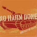 NO HARM DONE / ノーハームドーン / OUR DAY OF DAYS