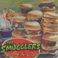 SMUGGLERS / スマグラーズ / SELLING THE SIZZLE!