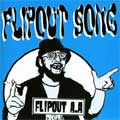 FLIPOUT A.A / フリップアウトエーエー / FLIPOUT SONG