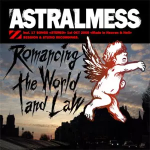 ASTRALMESS / アストラルメス / ROMANCING THE WORLD AND LAW