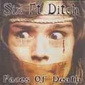 Six Ft Ditch / Faces Of Death 廃盤 Six Ft Ditch / Faces Of Death 廃盤 Six Ft Ditch / Faces Of