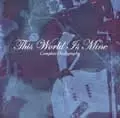 THIS WORLD IS MINE / ディスワールドイズマイン / COMPLETE DISCOGRAPHY (2ND PRESS)